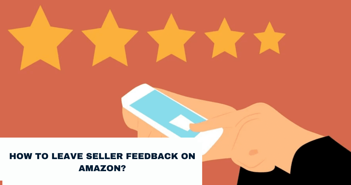 How to Leave Seller Feedback on Amazon