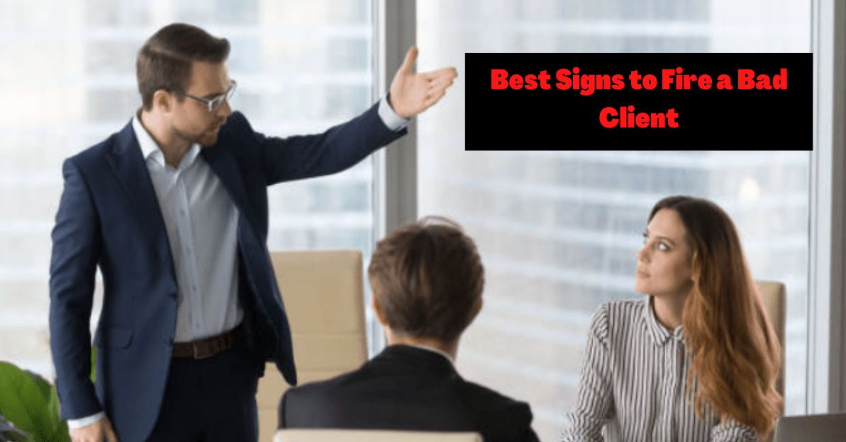 Best Signs to Fire a Bad Client