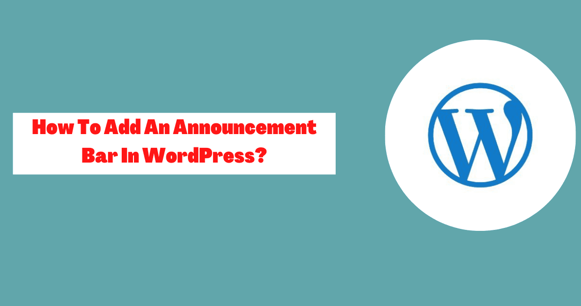 How To Add An Announcement Bar In WordPress